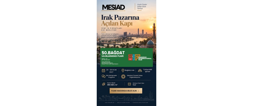 İhracatçılarımıza Yeni Fırsat: 50. Bağdat Uluslararası Fuarı