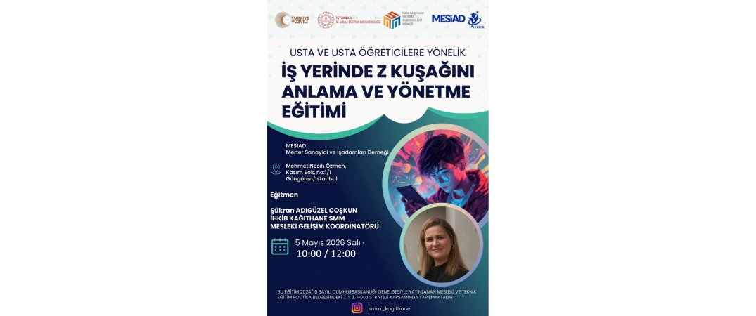 İŞ YERİNDE Z KUŞAĞINI ANLAMA VE YÖNETME EĞİTİMİ