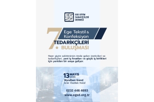 7. Ege Tekstil Konfeksiyon Tedarikçileri Buluşması